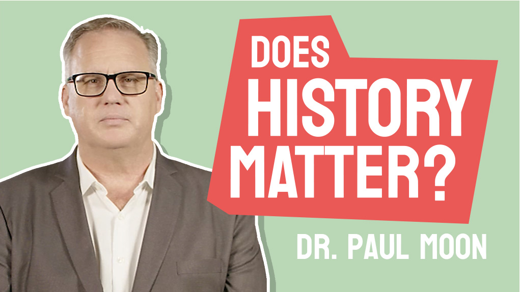 Dr Paul Moon Does History Matter