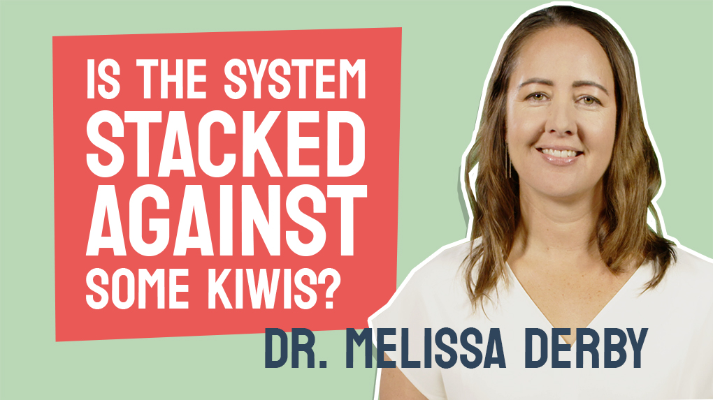 Dr Melissa Derby: Is the system stacked against some kiwis?